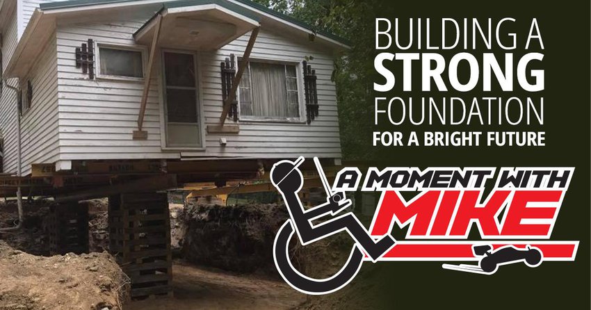 Main Photo: A MOMENT WITH MIKE: Building A Strong Foundation for a Bright Future